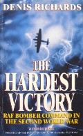 Book cover of The Hardest Victory - RAF Bomber Command in the Second World War by RICHARDS, Denis 